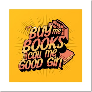 Buy Me Books and Call Me Good Girl Posters and Art